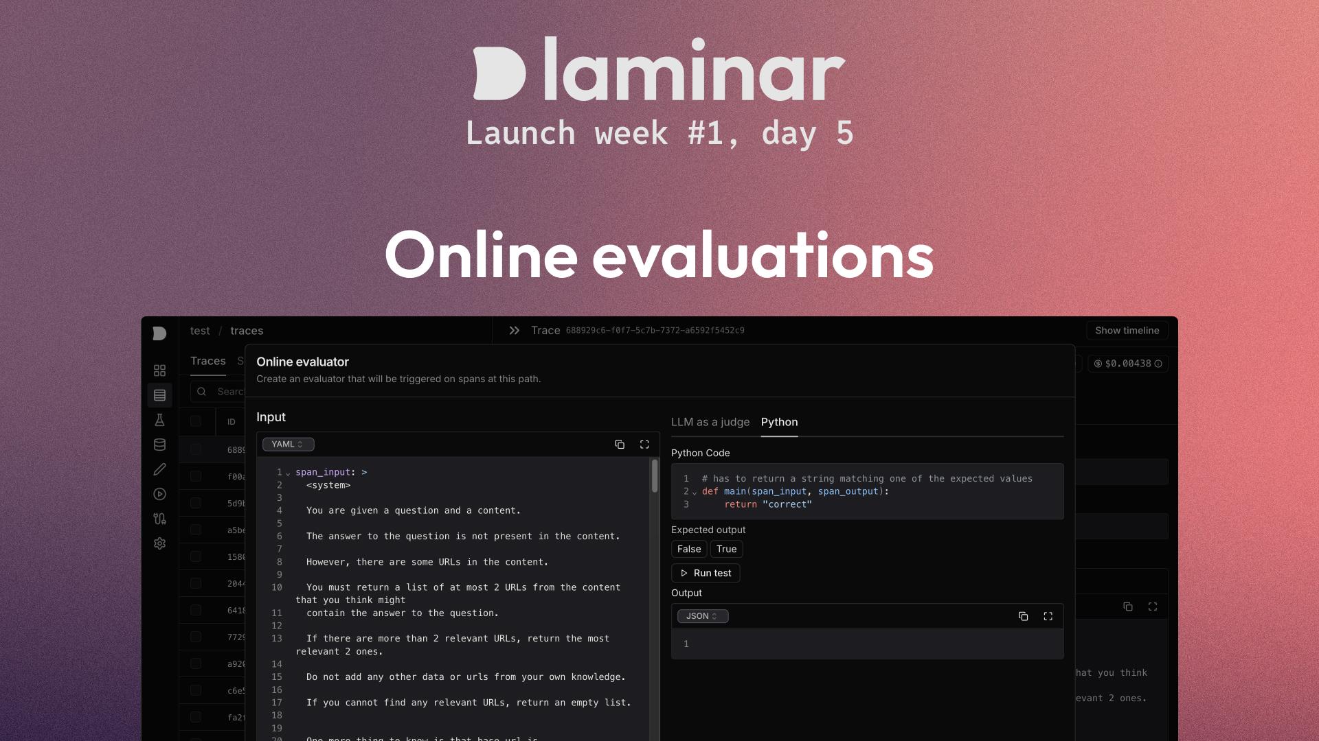 Launch Week #1, Day 5. Online evaluations